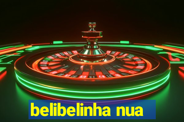 belibelinha nua